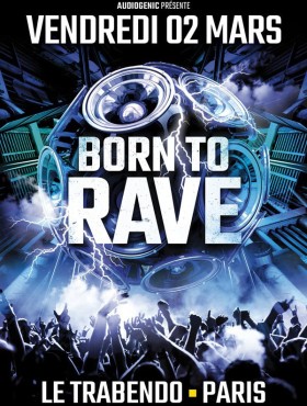 Affiche Born To Rave Paris 2018