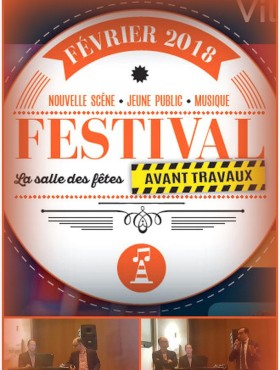 Affiche Festival avant travaux 2018