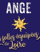 Les Folles Equipées De Loire