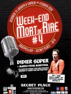 Festival Mort De Rire N°4: Didier Super + Marko From Montpeul à Montpellier