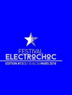 Affiche Festival Electrochoc 2018