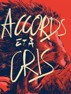 Affiche Accords Et A Cris (plus d'édition) 2017